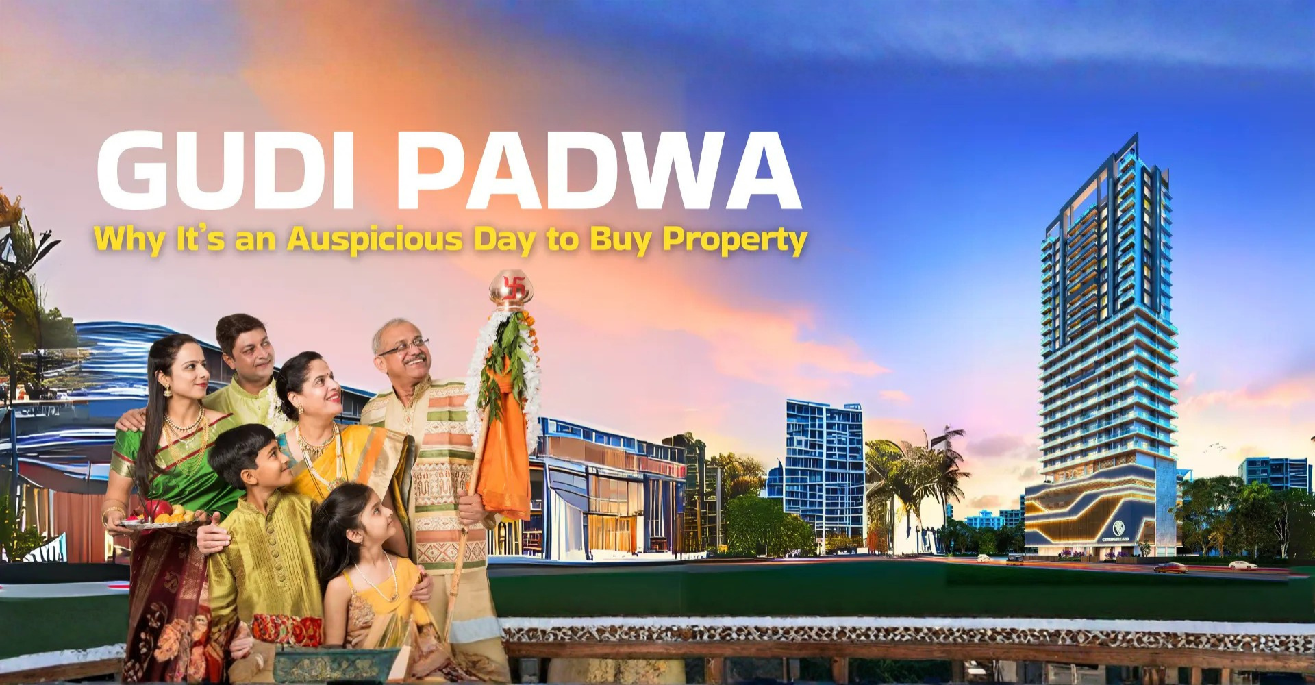 Gudi Padwa 2025: Why It Is an Auspicious Day to Buy Property